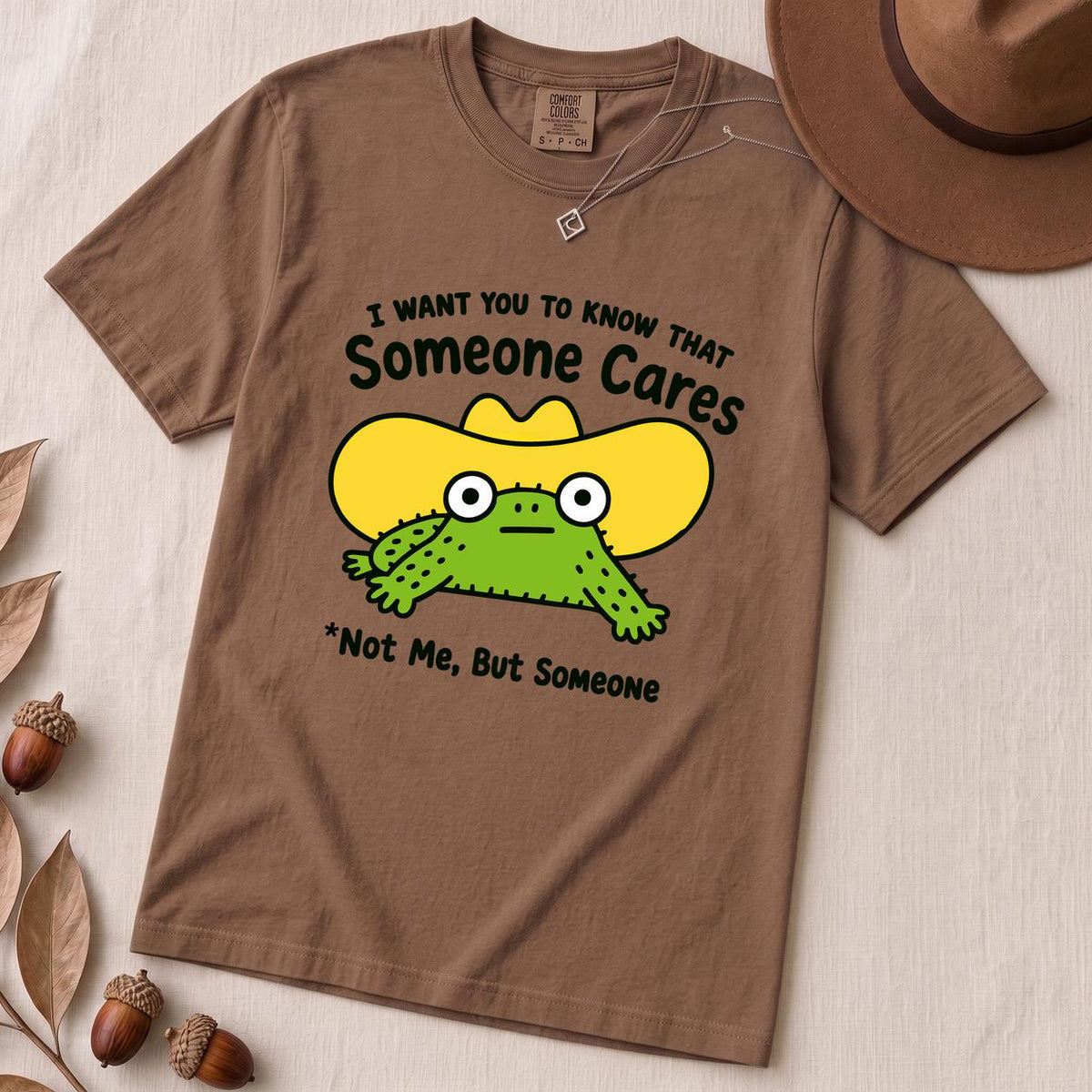 Someone Cares - Not Me, But Someone T-Shirt, Sarcastic Humor - Espresso unfolded t-shirt mockup