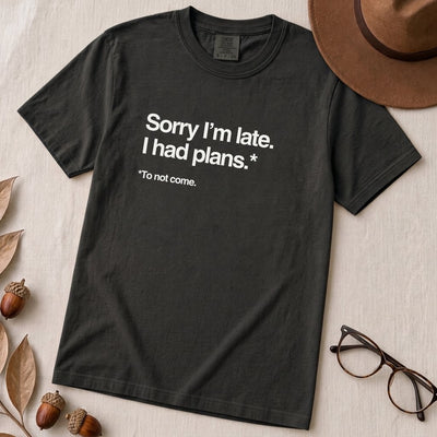 Sorry I’m Late T-Shirt for Introverts - Black unfolded t-shirt mockup