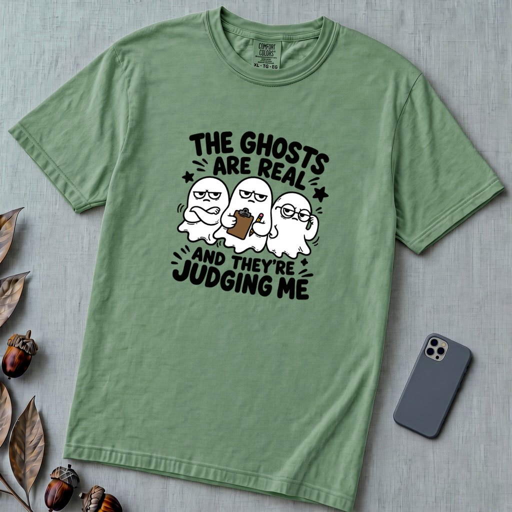 The Ghosts Are Real And They’re Judging Me T-Shirt - Light Green unfolded t-shirt mockup