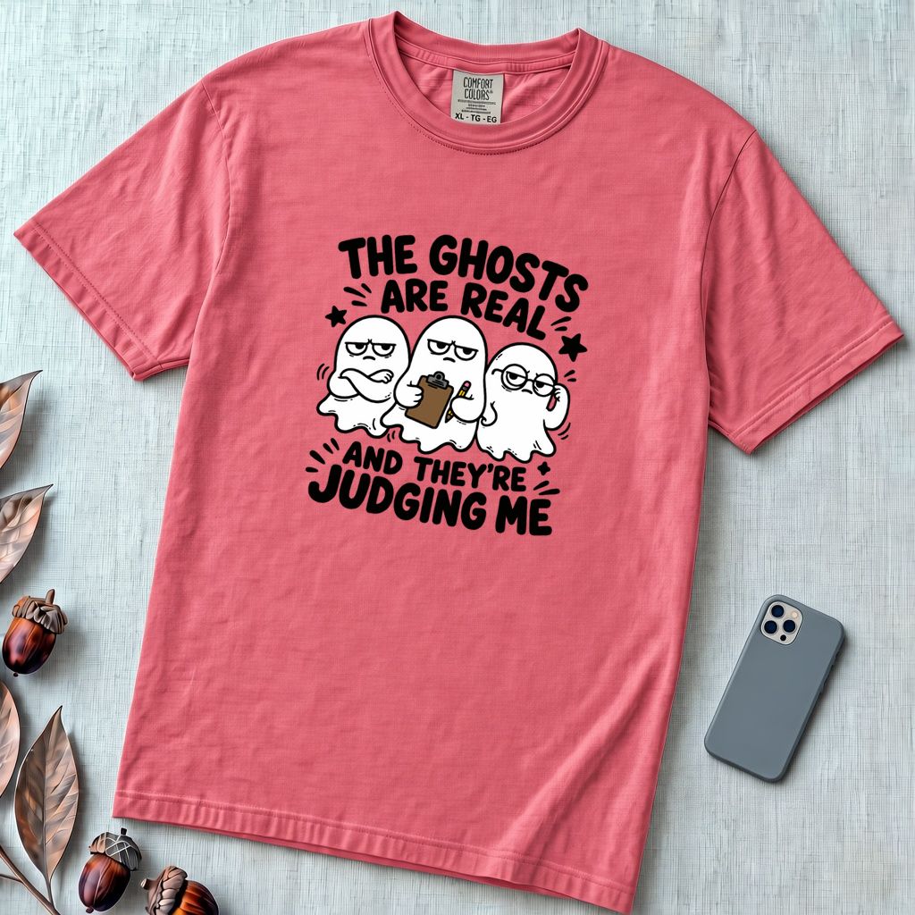 The Ghosts Are Real And They’re Judging Me T-Shirt - Watermelon unfolded t-shirt mockup