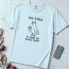 Too Tired to Poop on People Today Pigeon T-Shirt - Chambray unfolded t-shirt mockup