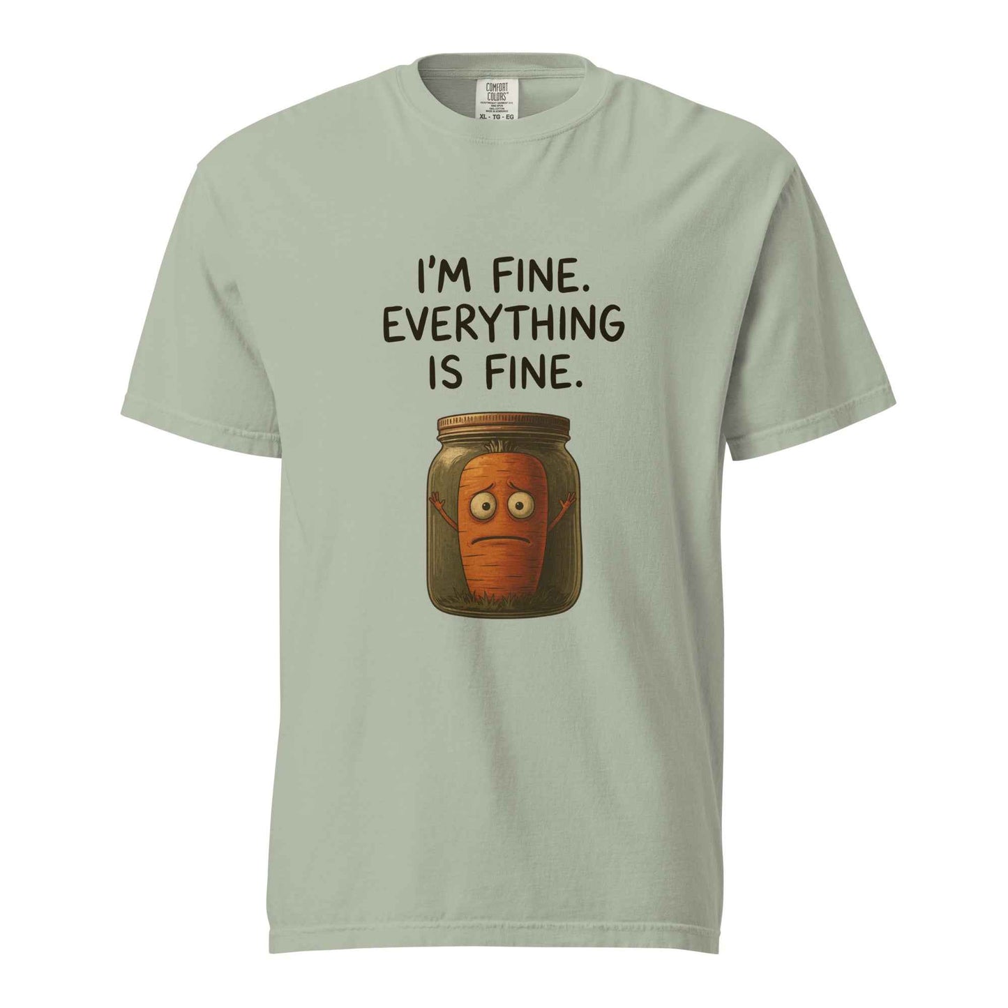 I'm Fine. Everything Is Fine. Funny Pickled Carrot T-Shirt