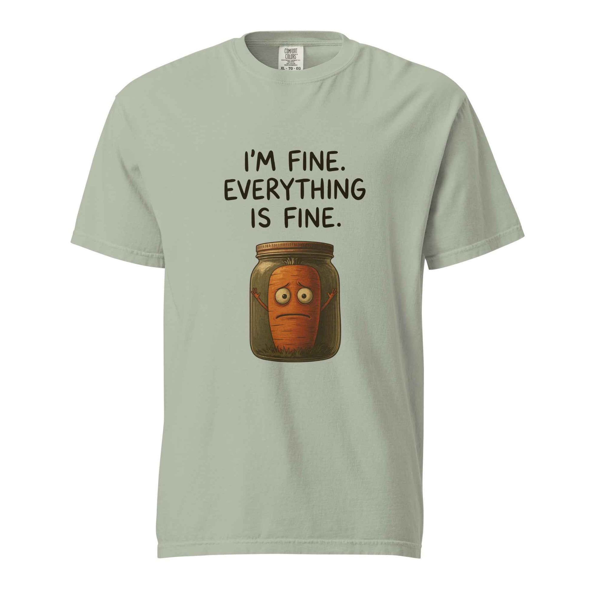 I'm Fine. Everything Is Fine. Funny Pickled Carrot T-Shirt