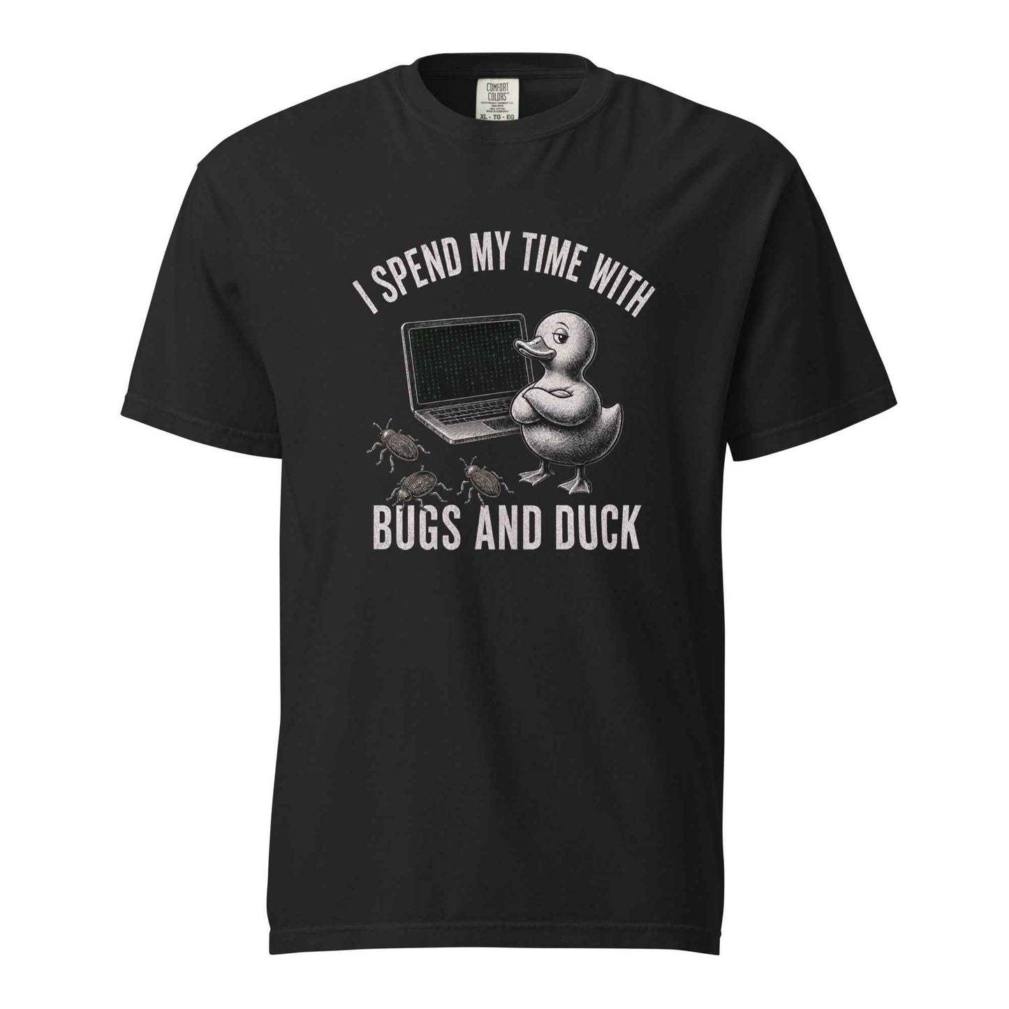I Spend My Time With Bugs And Duck, Programmer T-Shirt