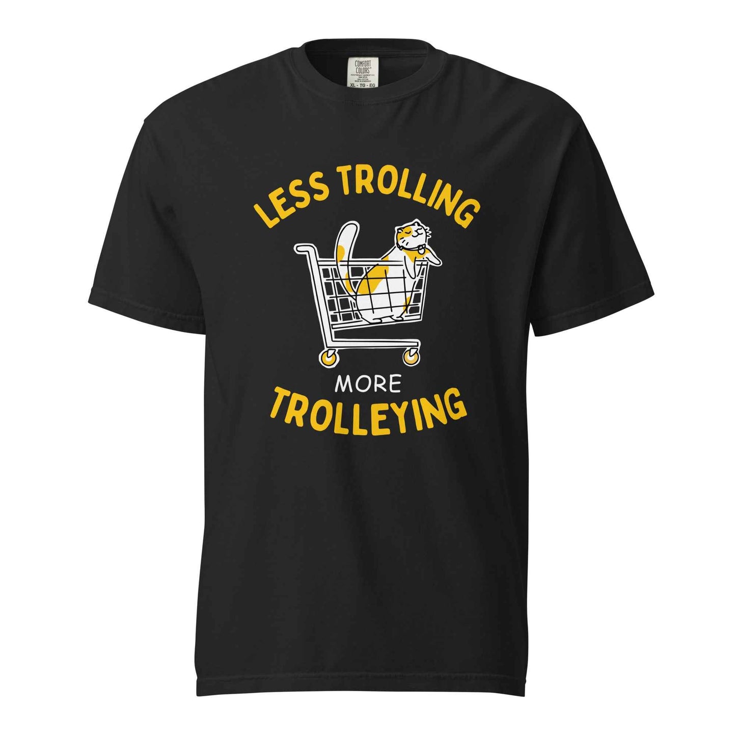 Less Trolling More Trolleying T-Shirt,  Cat Lover Pun