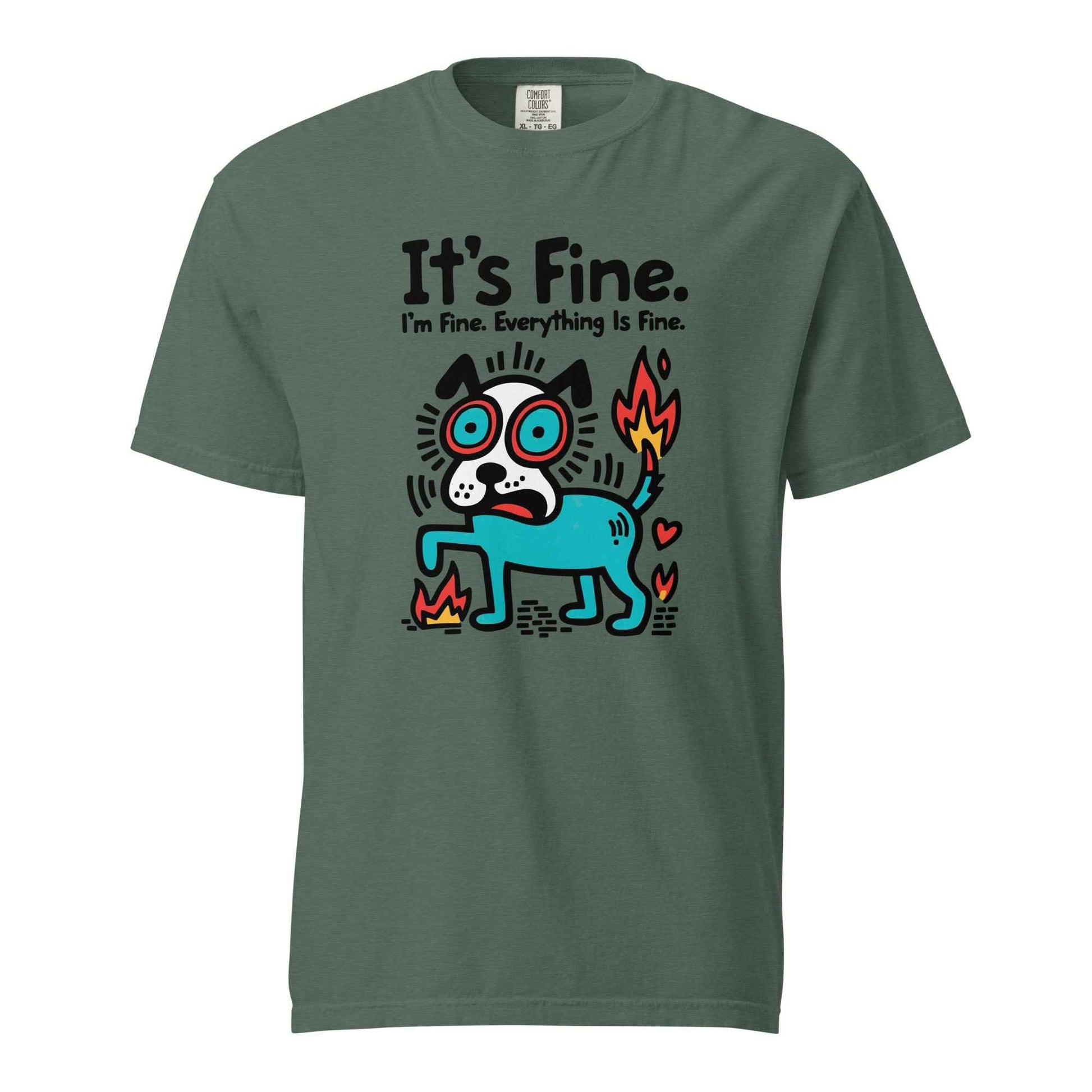 It’s Fine Dog T-shirt, Burnout Humor