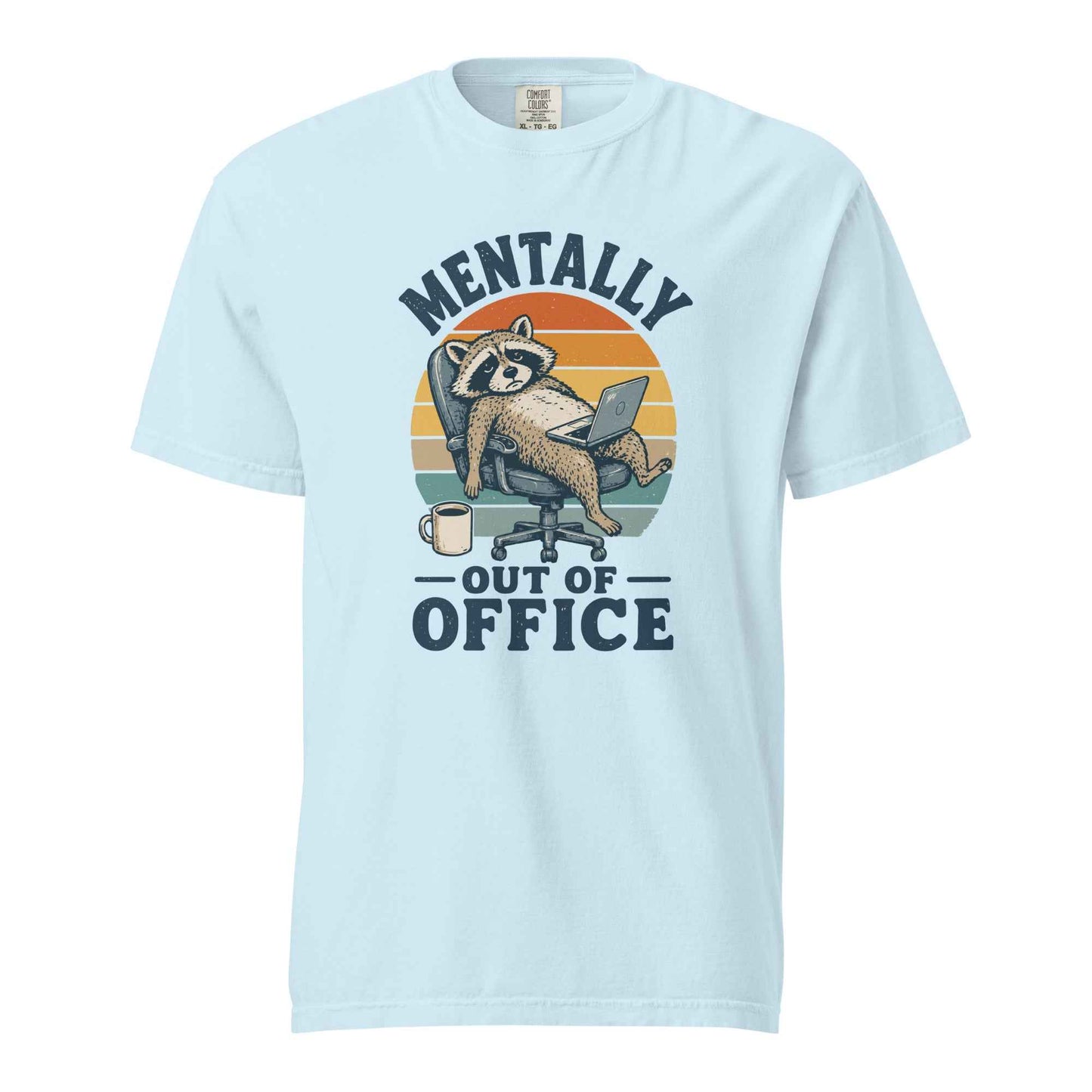 Mentally Out of Office Raccoon T-Shirt