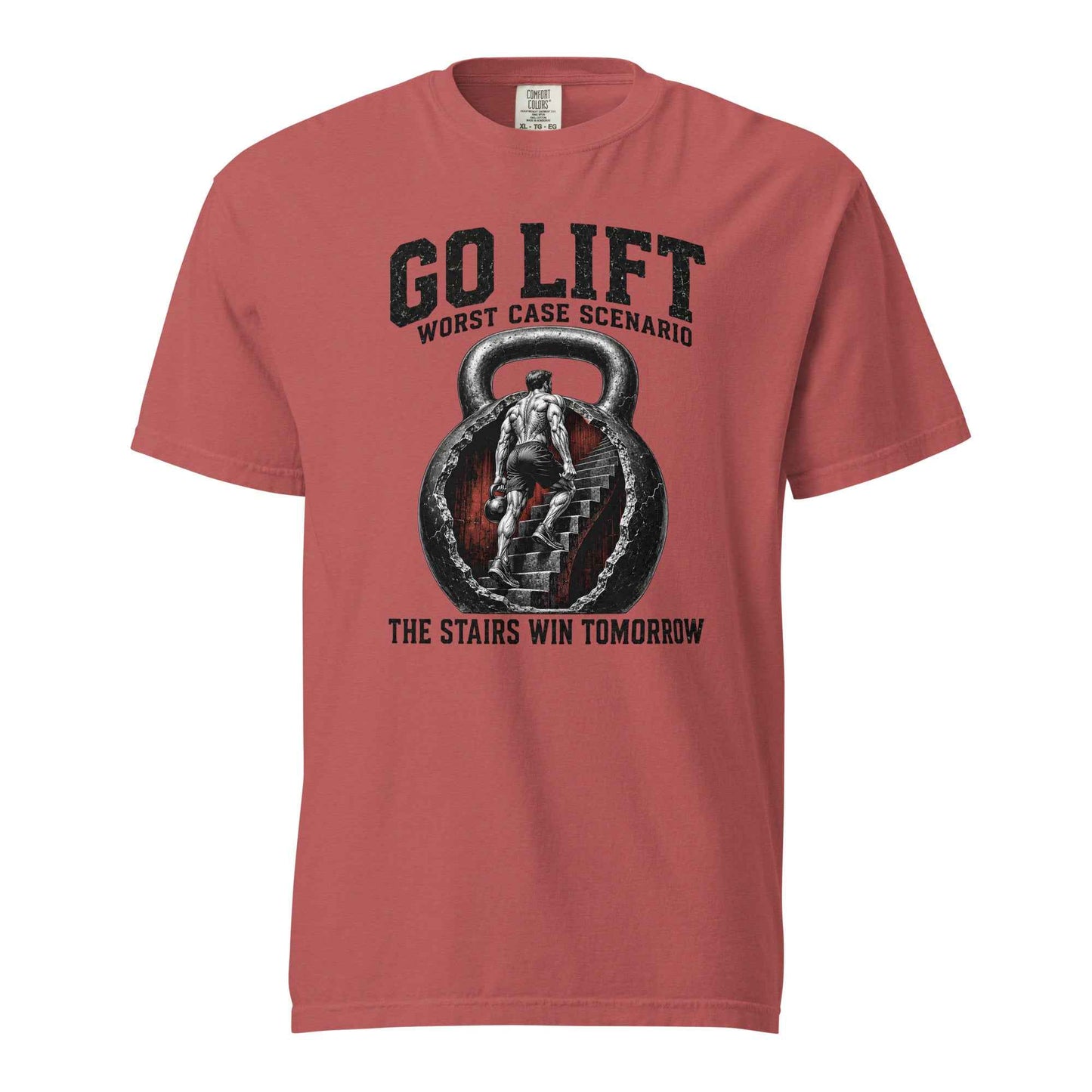 Go Lift — The Stairs Win Tomorrow, Gym humor T-Shirt