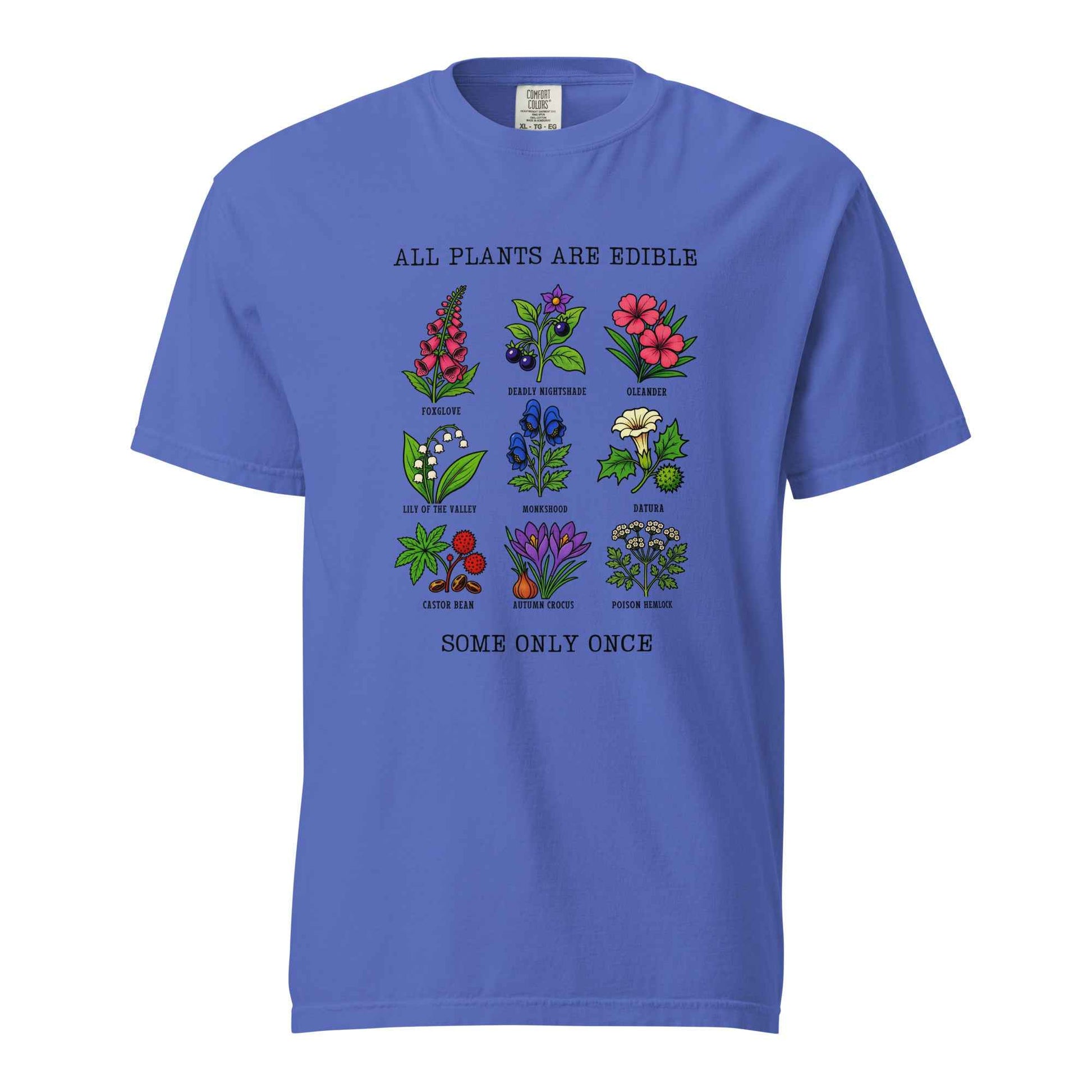 All Plants Are Edible Some Only Once Botanical Chart T-Shirt