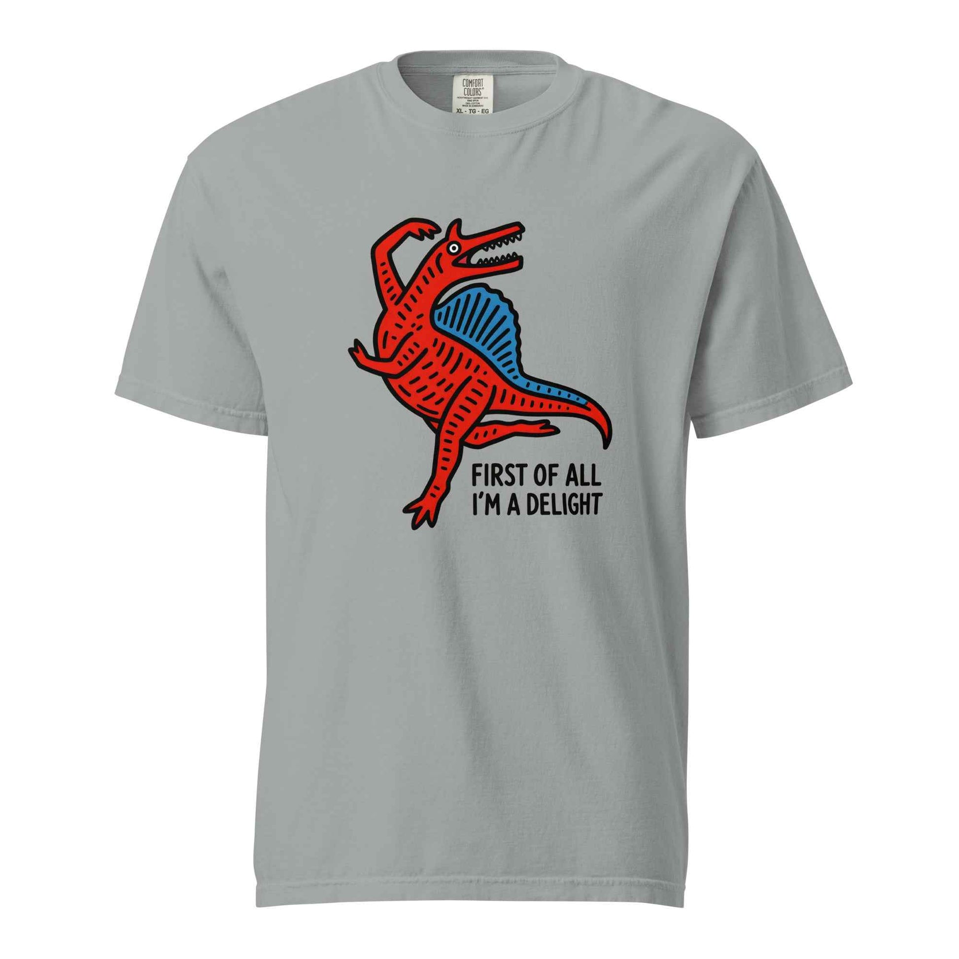 Funny Dinosaur T-Shirt “First Of All I’m A Delight”