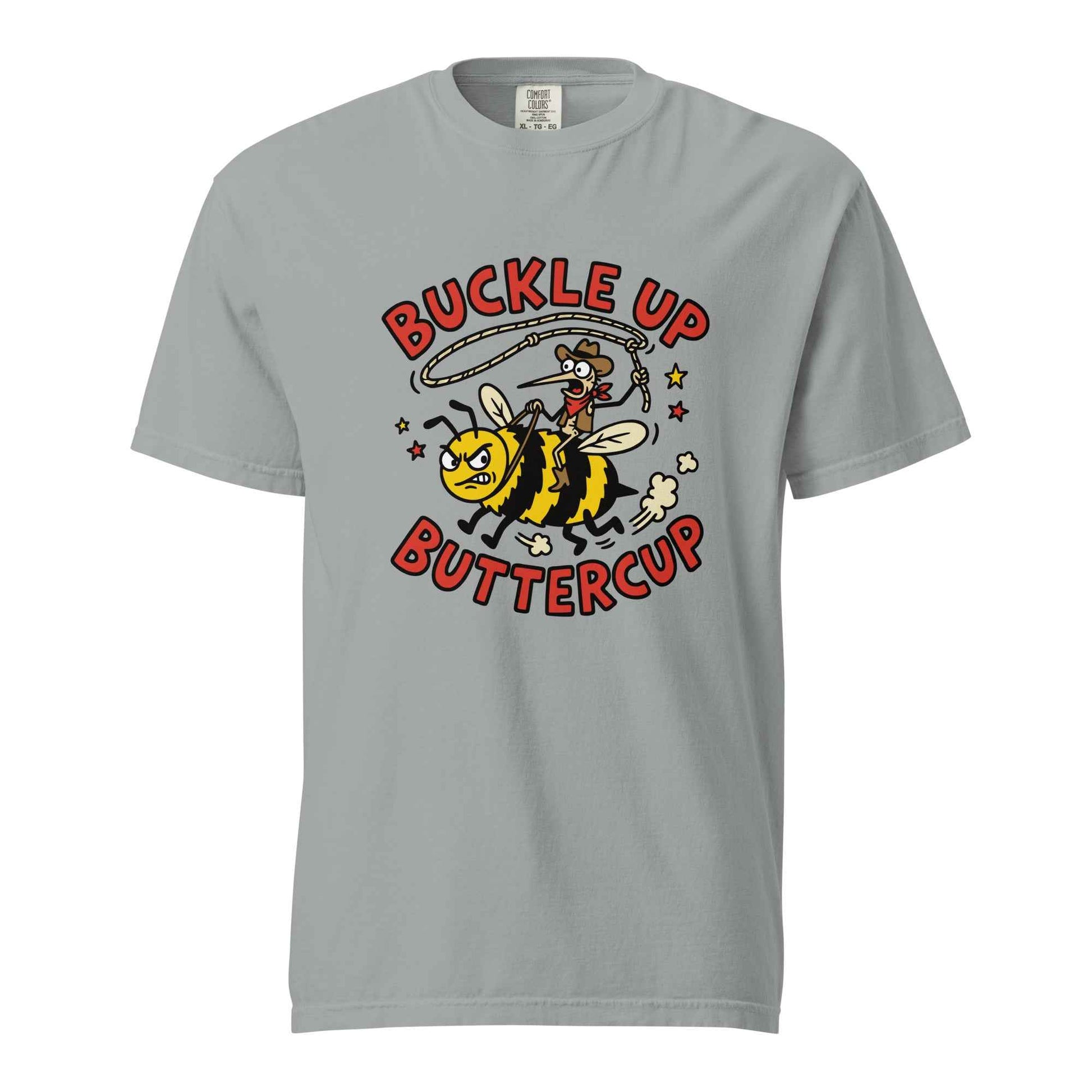 Buckle Up Buttercup T-Shirt, Funny Cowboy Bee