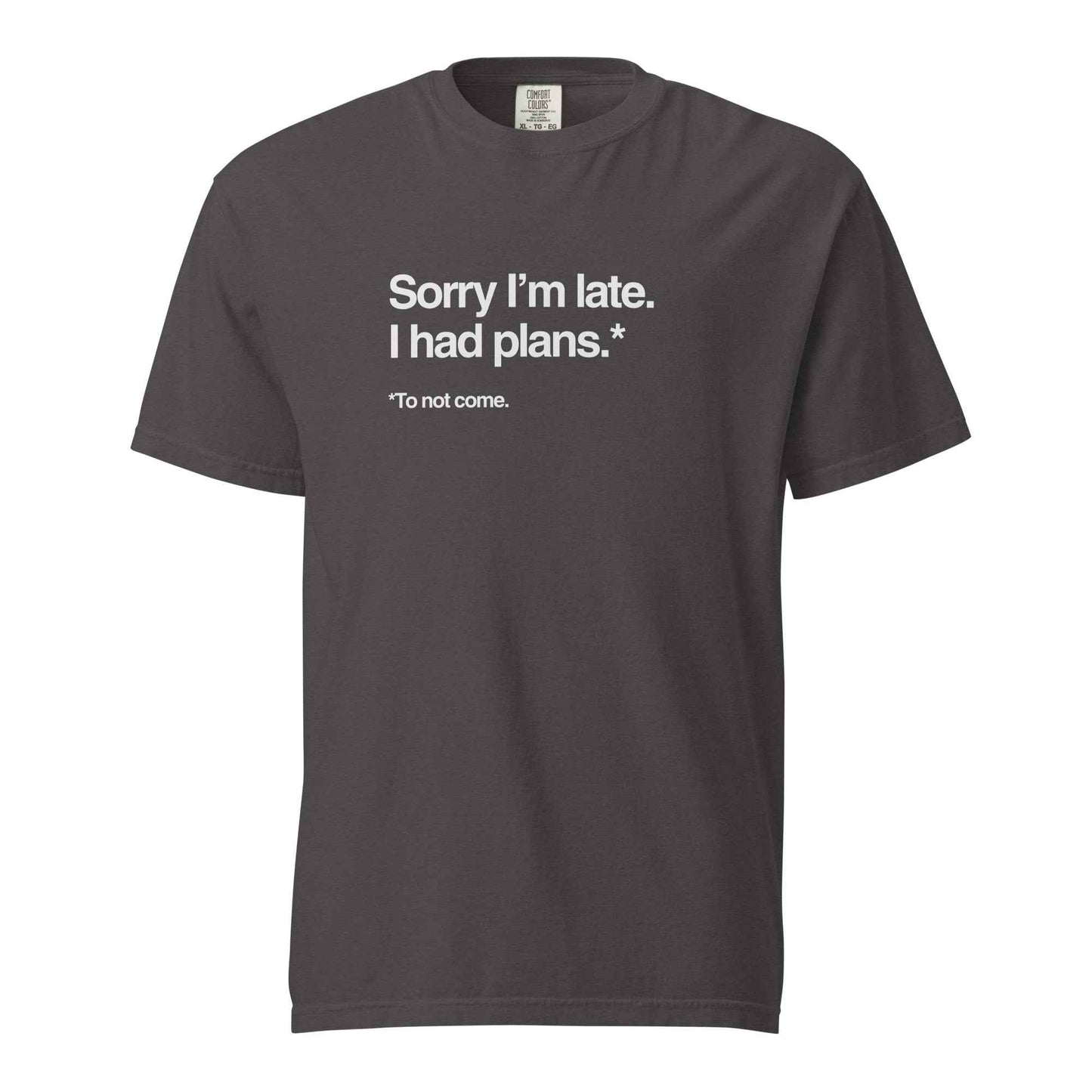 Funny Sorry I’m Late T-Shirt for Introverts