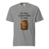 I'm Fine. Everything Is Fine. Funny Pickled Carrot T-Shirt