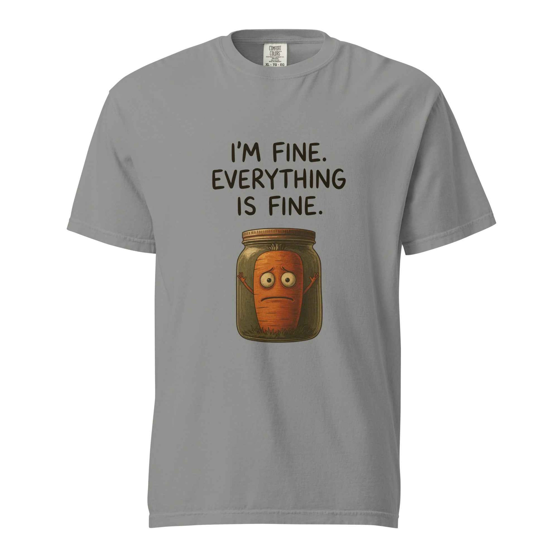 I'm Fine. Everything Is Fine. Funny Pickled Carrot T-Shirt