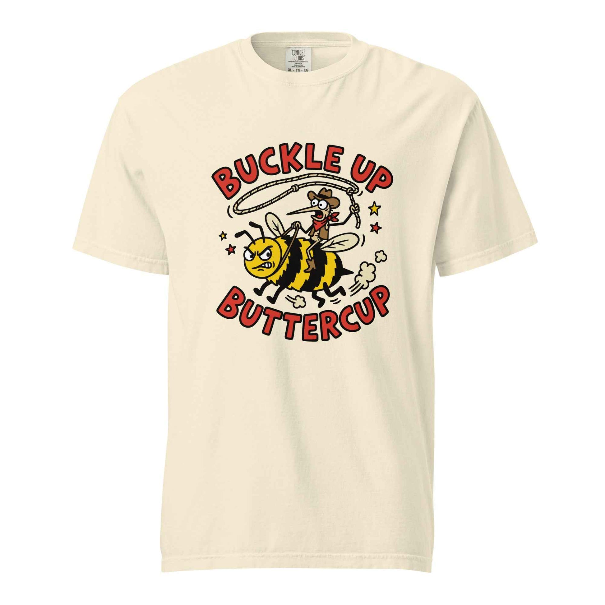 Buckle Up Buttercup T-Shirt, Funny Cowboy Bee