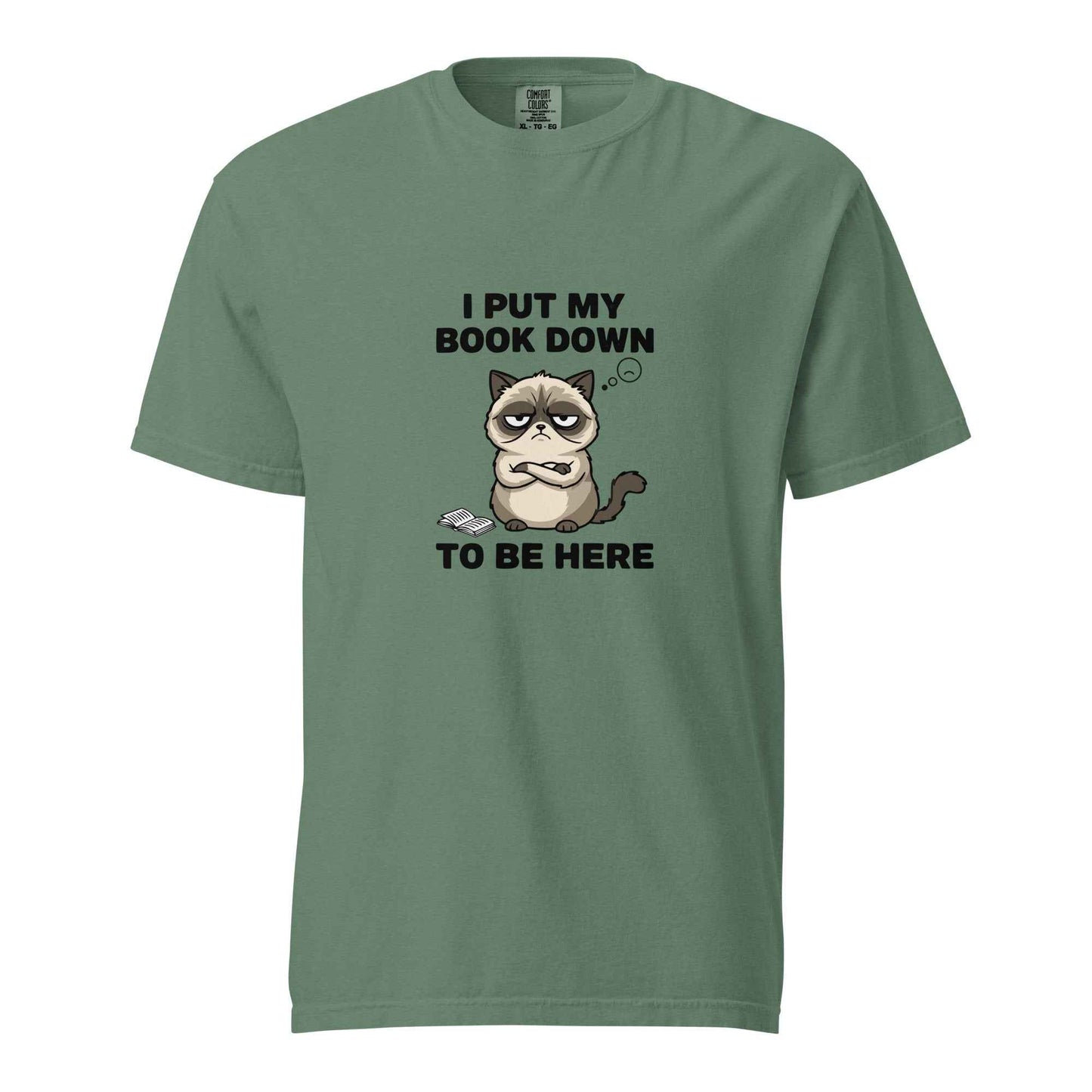 I Put My Book Down To Be Here Shirt, Funny Grumpy Cat Book Lover Tee