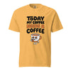 Today My Coffee Needs a Coffee T-Shirt
