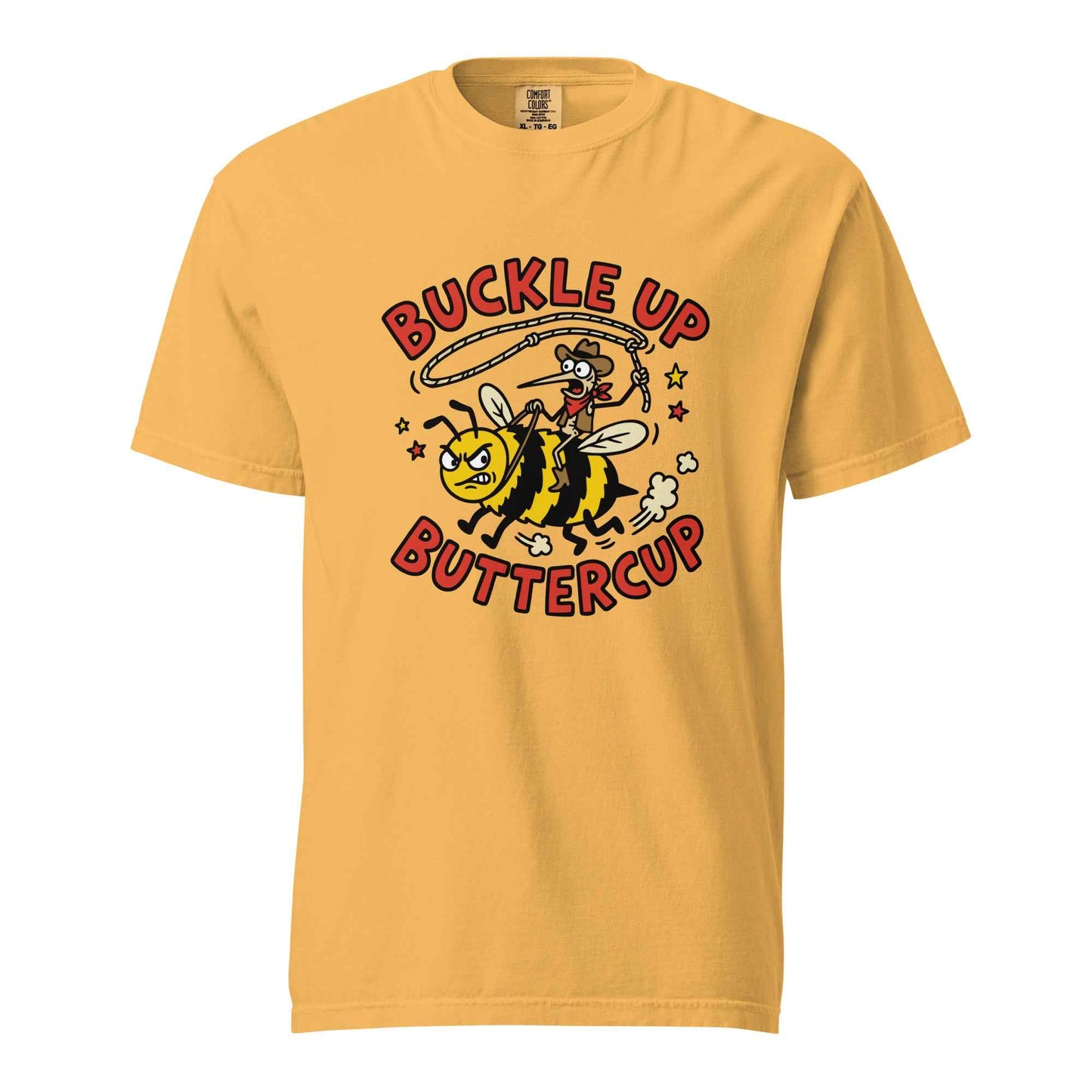 Buckle Up Buttercup T-Shirt, Funny Cowboy Bee