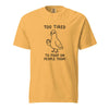 Too Tired to Poop on People Today Pigeon T-Shirt