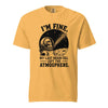 I’m Fine. My Last Brain Cell Left the Atmosphere T-Shirt