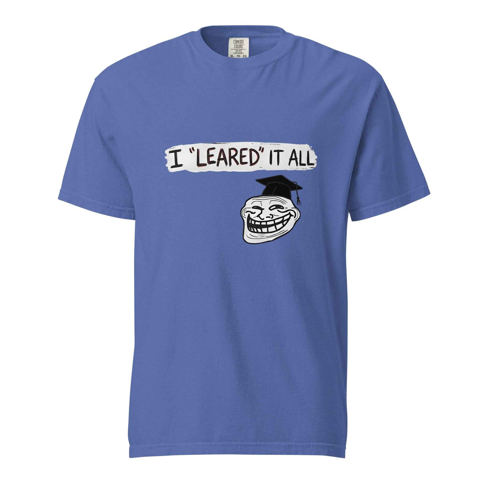 I Leared It All T-Shirt – Minnesota Learning Center Shirt Meme, Troll Face Parody Tee