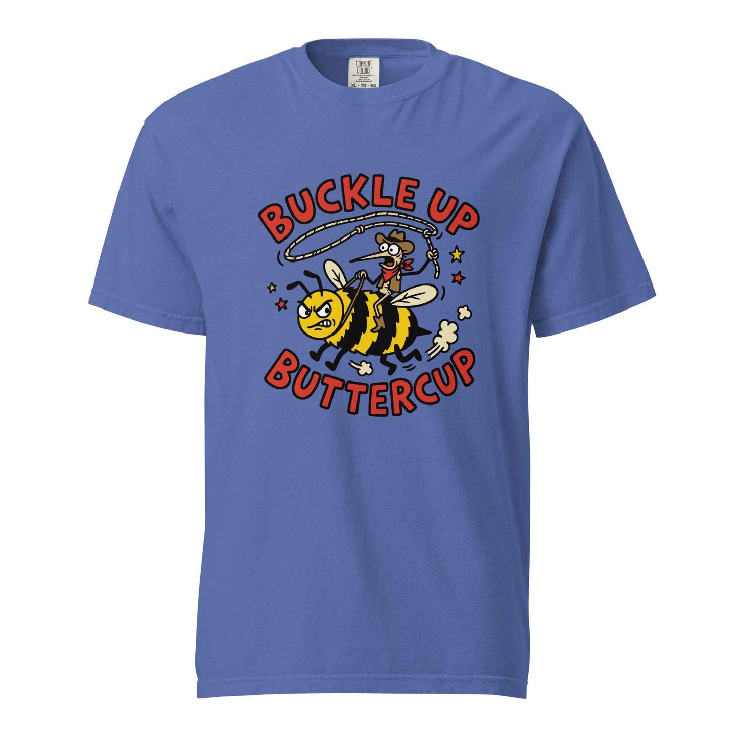 Buckle Up Buttercup T-Shirt, Funny Cowboy Bee
