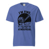I’m Fine. My Last Brain Cell Left the Atmosphere T-Shirt