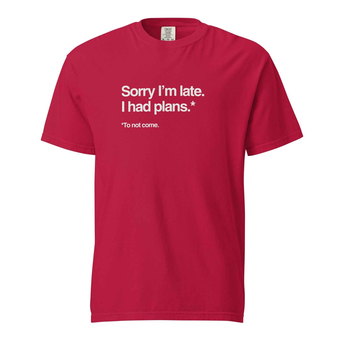 Funny Sorry I’m Late T-Shirt for Introverts
