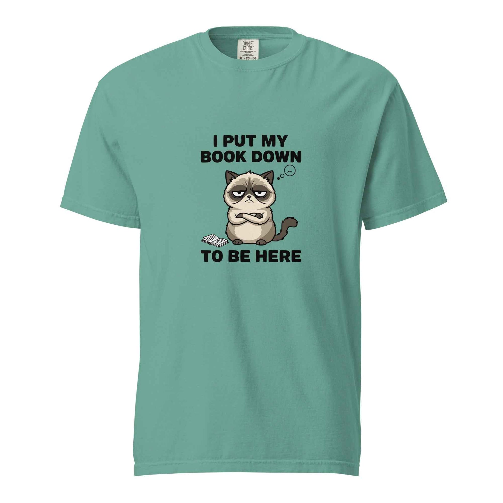 I Put My Book Down To Be Here Shirt, Funny Grumpy Cat Book Lover Tee