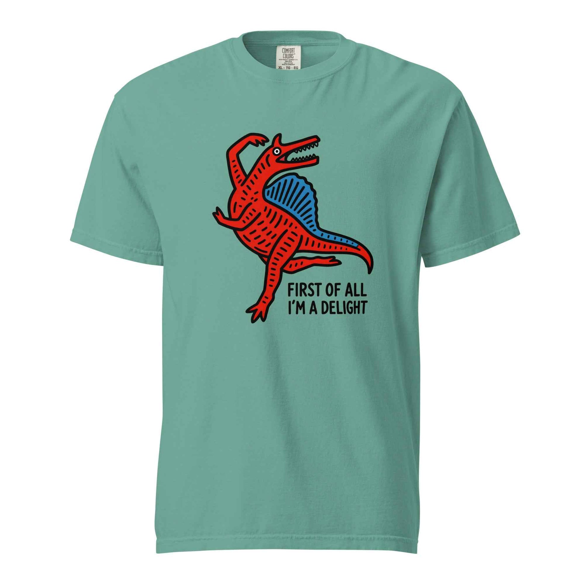 Funny Dinosaur T-Shirt “First Of All I’m A Delight”