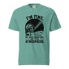 I’m Fine. My Last Brain Cell Left the Atmosphere T-Shirt
