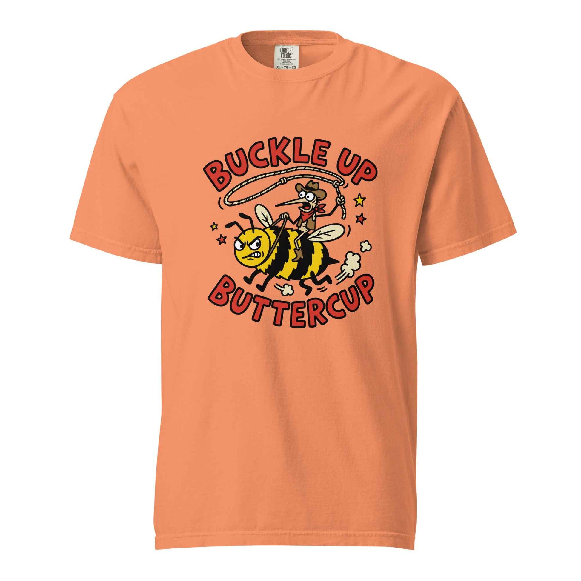 Buckle Up Buttercup T-Shirt, Funny Cowboy Bee