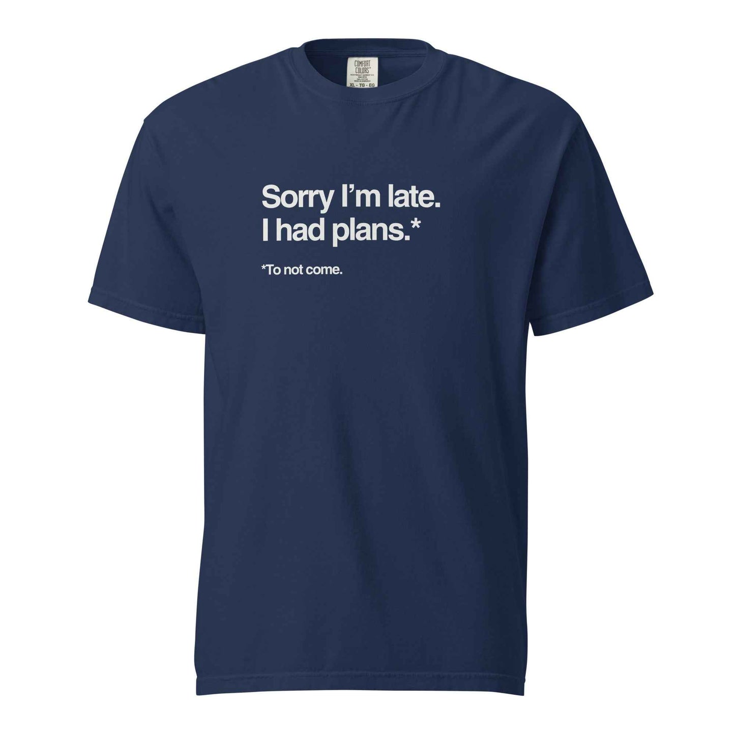 Funny Sorry I’m Late T-Shirt for Introverts
