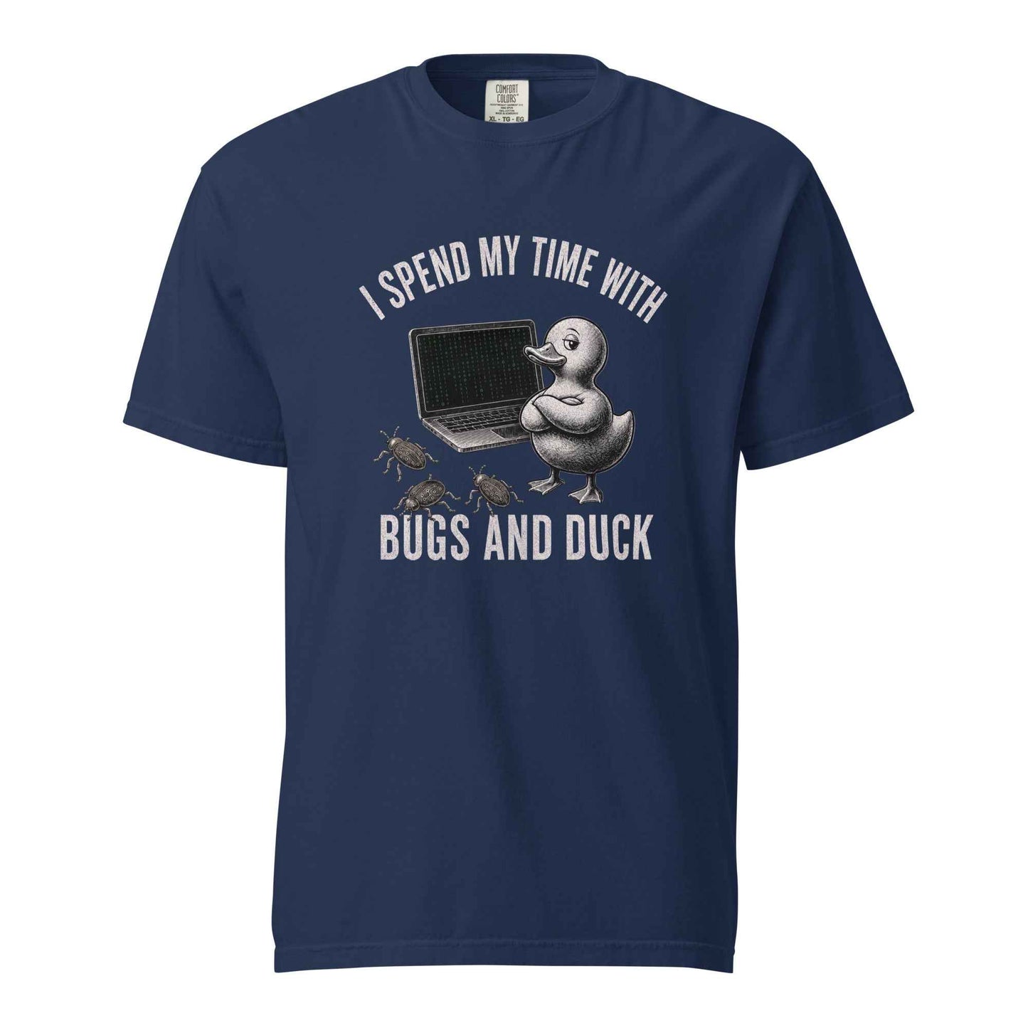 I Spend My Time With Bugs And Duck, Programmer T-Shirt