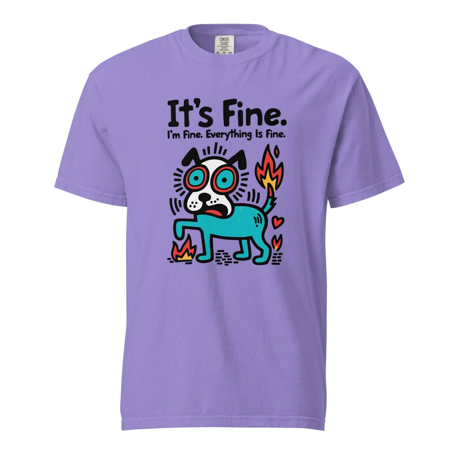 It’s Fine Dog T-shirt, Burnout Humor