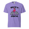 Why Fit In If You’re Born To Stand Out, Flamingo T-Shirt