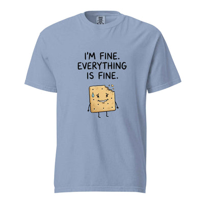Funny Anxiety T-Shirt. I'm Fine. Everything Is Fine.