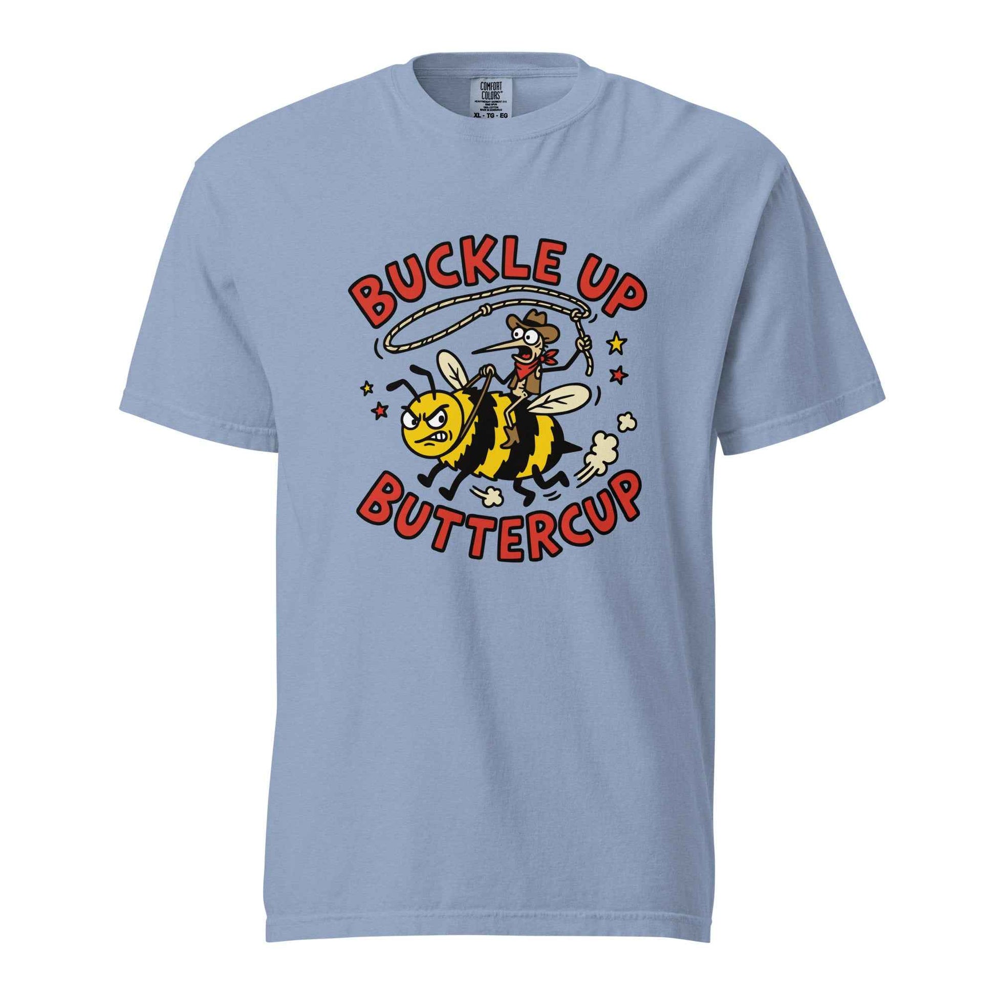 Buckle Up Buttercup T-Shirt, Funny Cowboy Bee