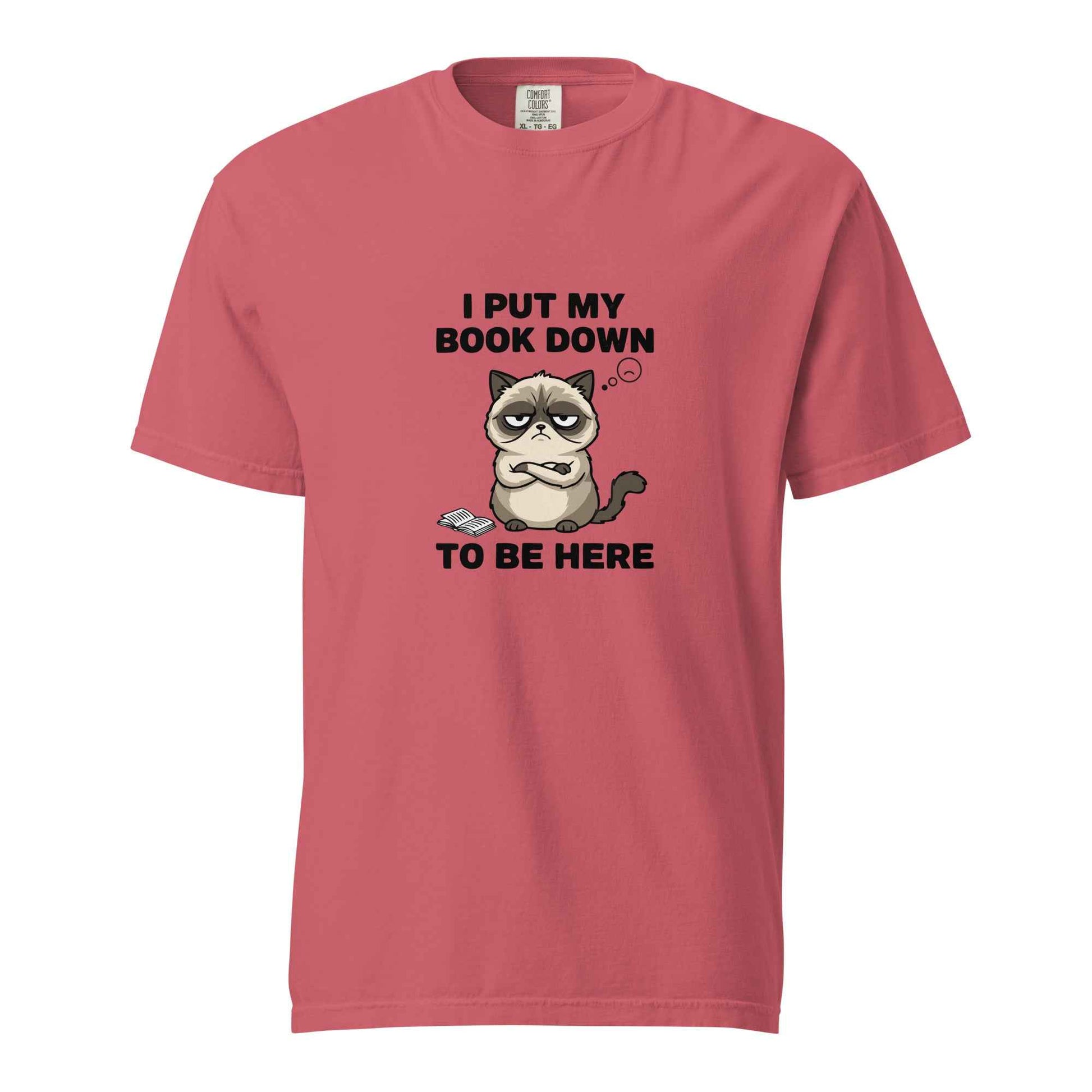 I Put My Book Down To Be Here Shirt, Funny Grumpy Cat Book Lover Tee