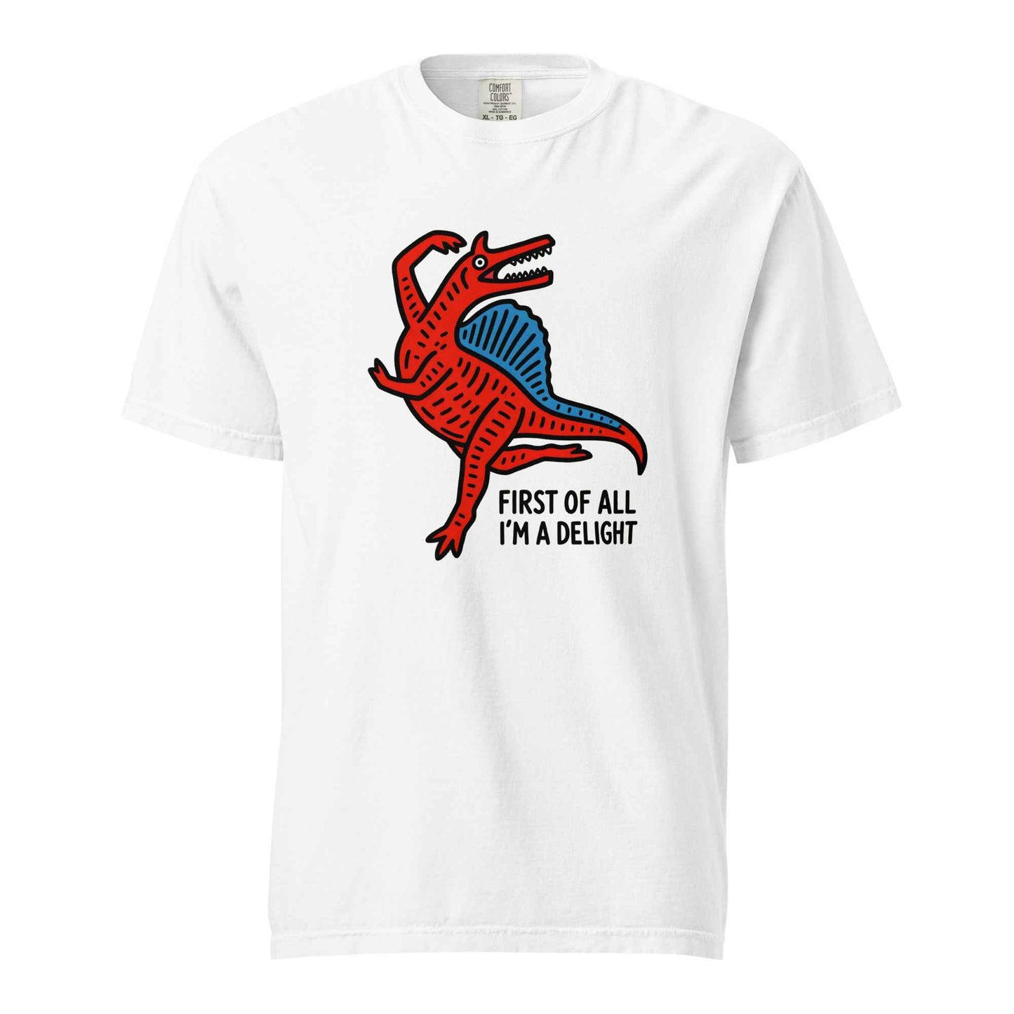 Funny Dinosaur T-Shirt “First Of All I’m A Delight”