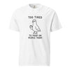 Too Tired to Poop on People Today Pigeon T-Shirt