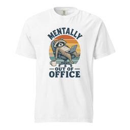Mentally Out of Office Raccoon T-Shirt