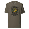 Funny Fish “It’s Fine” T-Shirt, Mental Health Humor Tee, I'm Fine Everything's Fine Shirt, Sarcastic Panic Meme Tee