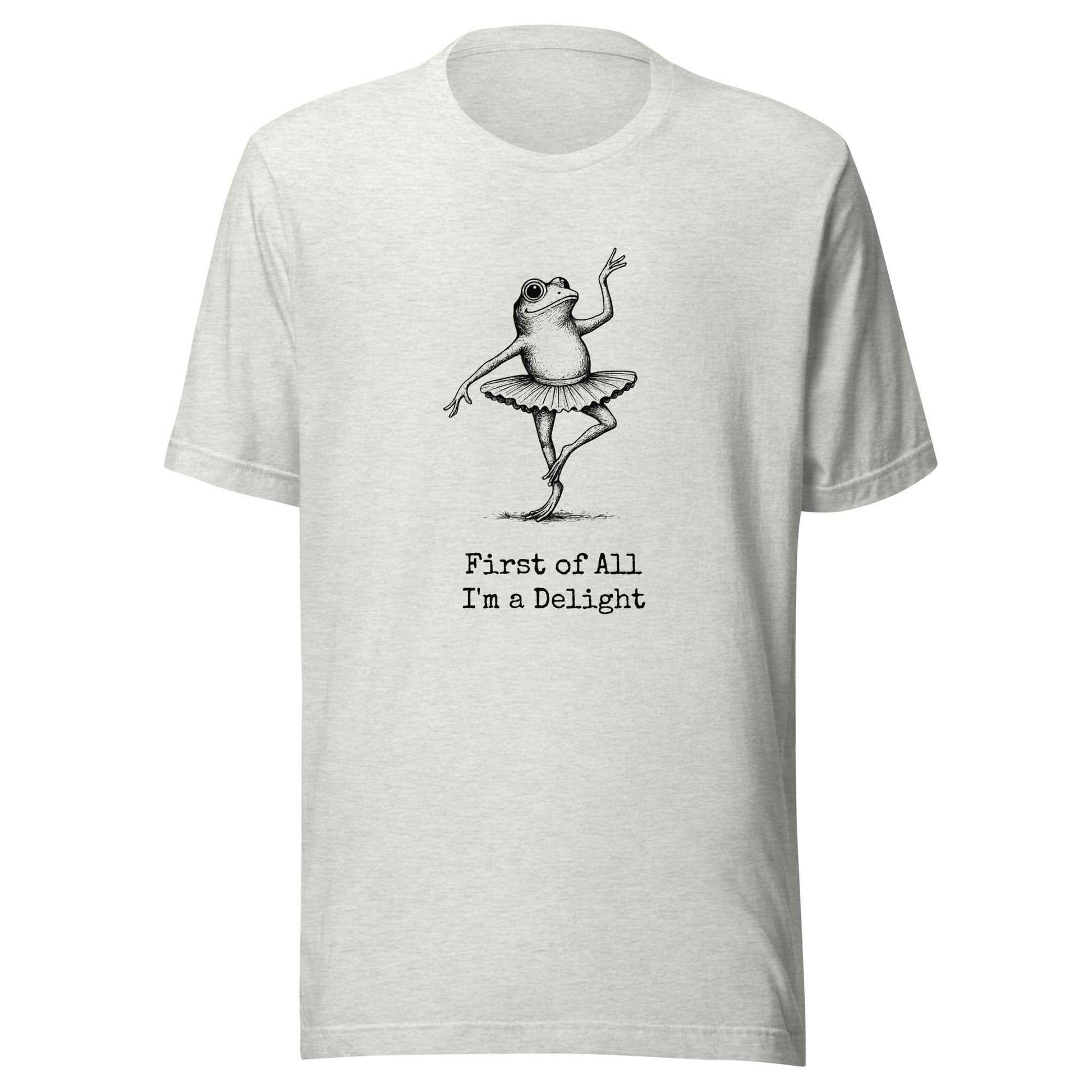 Funny Frog Ballerina T-Shirt: “First of All I’m a Delight”, frog tee gift for ballet lovers