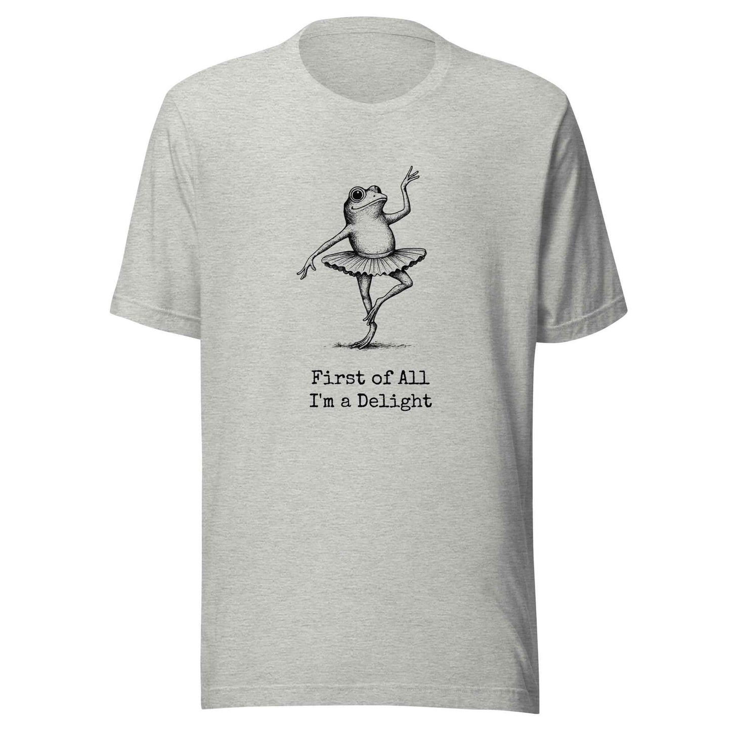 Funny Frog Ballerina T-Shirt: “First of All I’m a Delight”, frog tee gift for ballet lovers