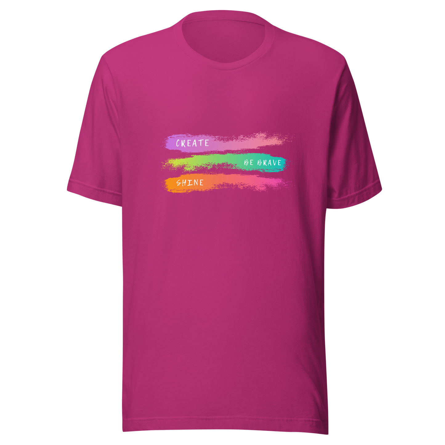 Unisex t-shirt with an inscription Be brave, Shine, Create, color print