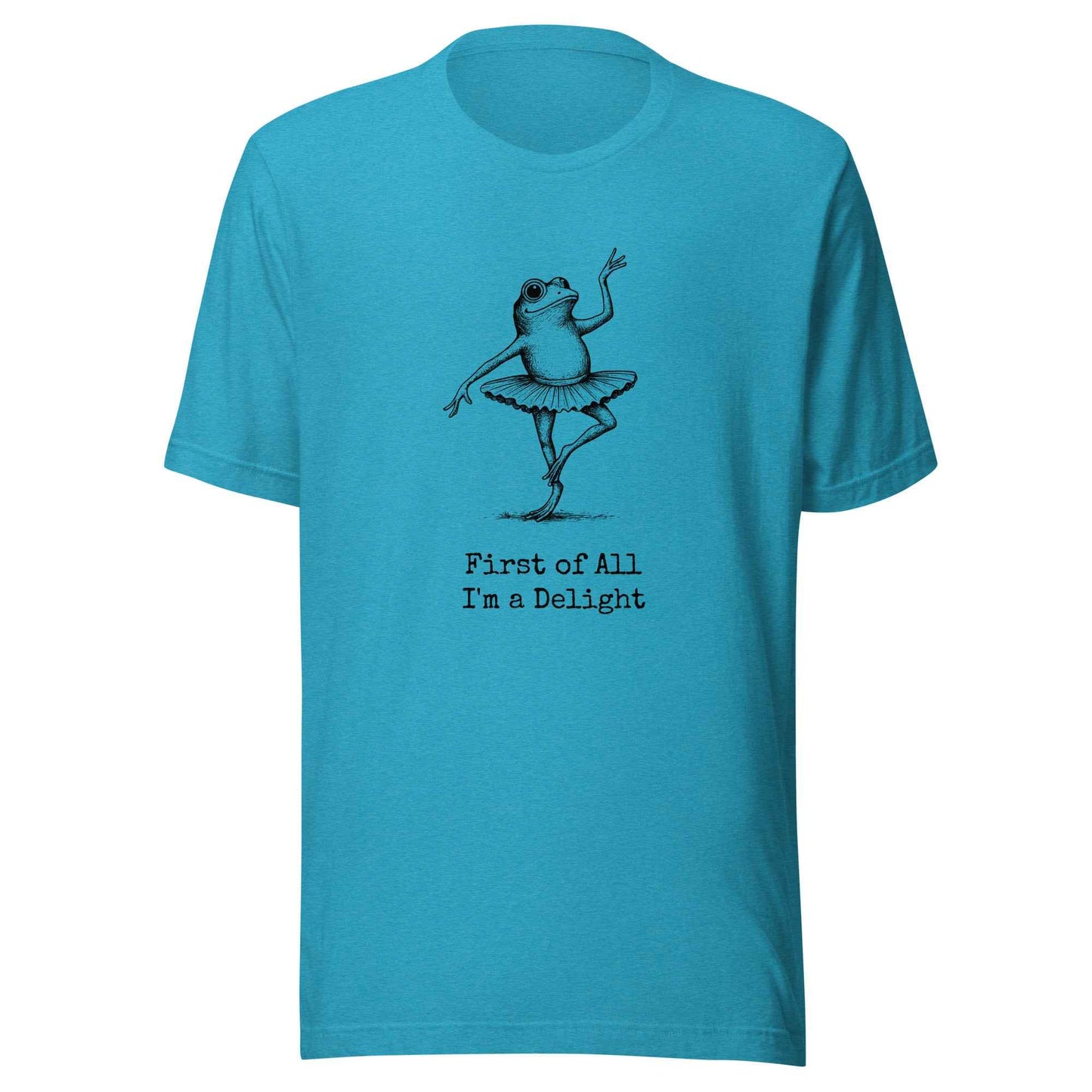 Funny Frog Ballerina T-Shirt: “First of All I’m a Delight”, frog tee gift for ballet lovers