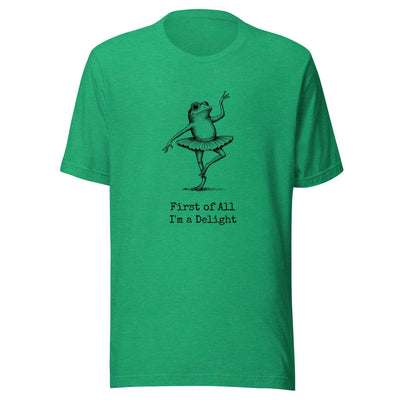 Funny Frog Ballerina T-Shirt: “First of All I’m a Delight”, frog tee gift for ballet lovers