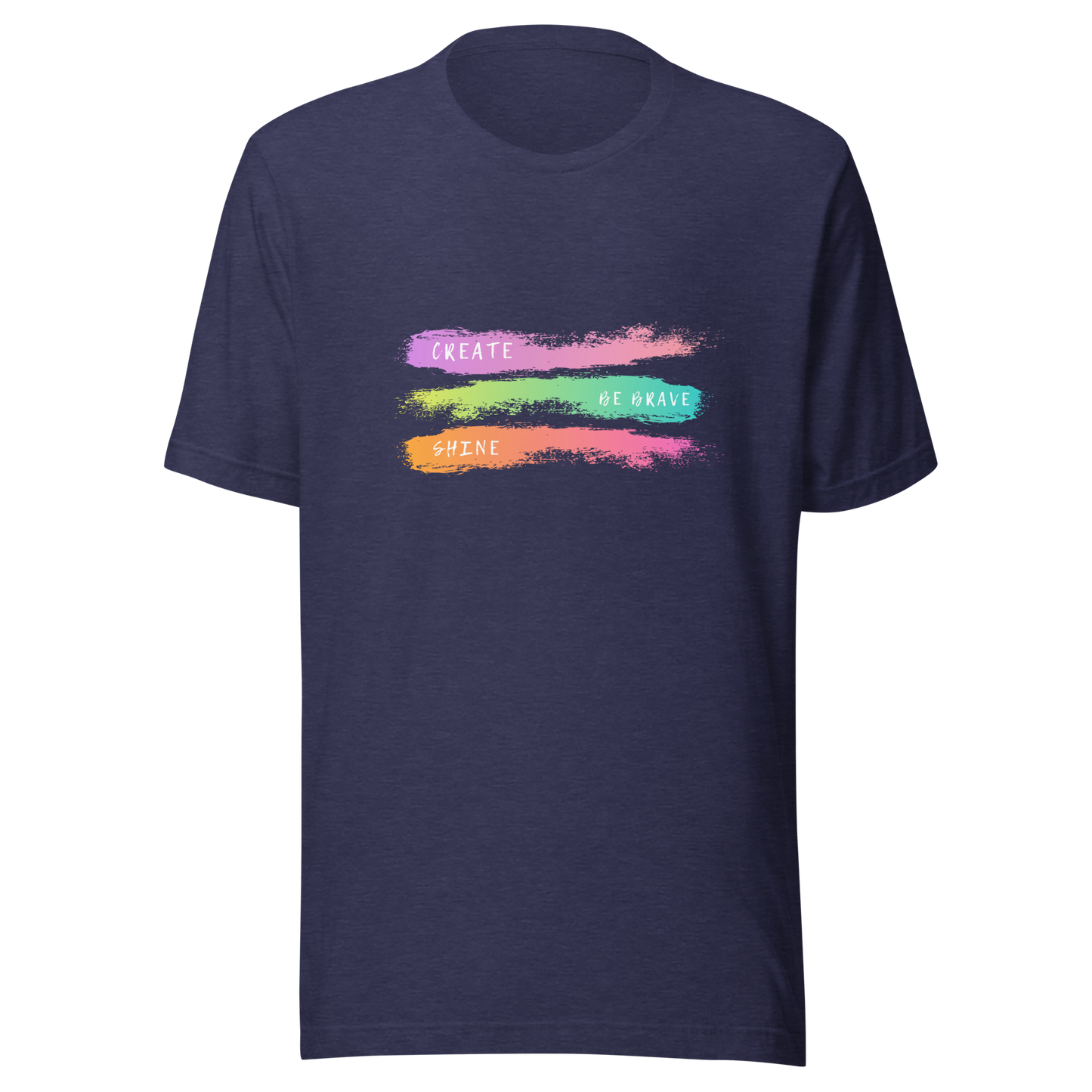 Unisex t-shirt with an inscription Be brave, Shine, Create, color print