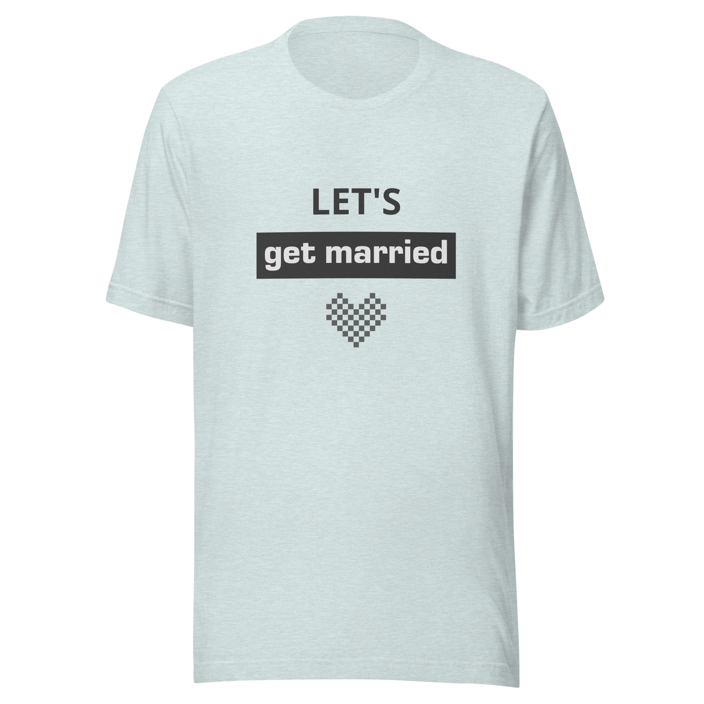 Unisex t-shirt "Let's get married"